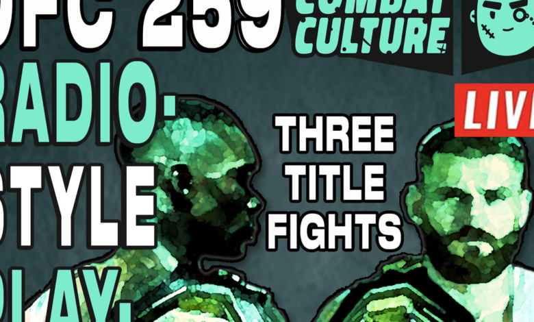 UFC 259: LIVE Radio-Style YT PBP 'Blachowicz vs Adesanya'
