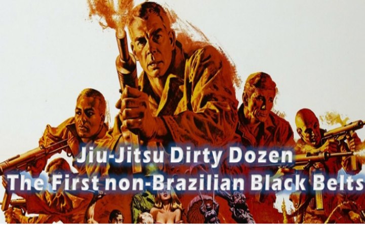 Old School: The “Dirty Dozen”, The First 12 non-Brazilian Black Belts